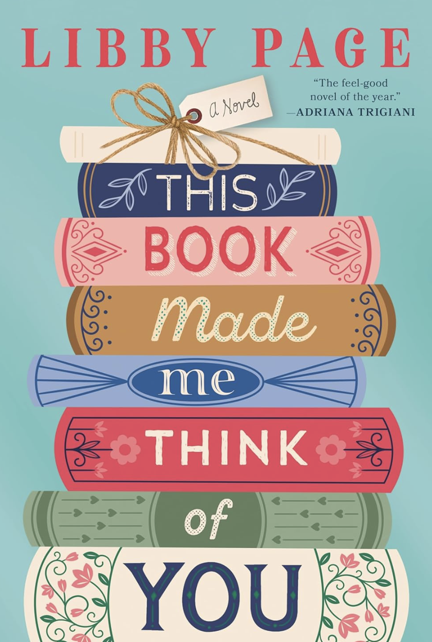This Book Made Me Think of You by by Libby Page