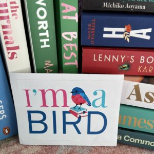 "I'm a bird!" Vinyl Sticker